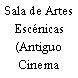 Sala de Artes Escénicas (Antiguo Cinema Velasco)