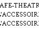 CAFE-THEATRE L'ACCESSOIRE