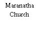 Maranatha Church