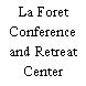 La Foret Conference and Retreat Center