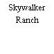 Skywalker Ranch