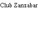 Club Zanzabar