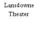 Lansdowne Theater