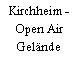 Kirchheim - Open Air Gelände