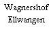 Wagnershof Ellwangen