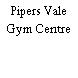 Pipers Vale Gym Centre