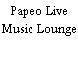 Papeo Live Music Lounge