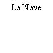 La Nave