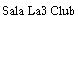 Sala La3 Club