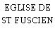 EGLISE DE ST FUSCIEN