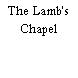 The Lamb's Chapel