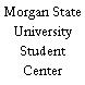 Morgan State University Student Center