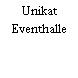 Unikat Eventhalle