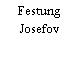 Festung Josefov