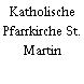Katholische Pfarrkirche St. Martin