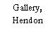 Gallery, Hendon