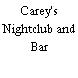 Carey's Nightclub and Bar