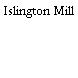 Islington Mill