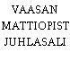 VAASAN AMMATTIOPISTON JUHLASALI