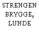 STRENGEN BRYGGE, LUNDE