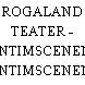 ROGALAND TEATER - INTIMSCENEN