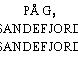 PÅ G, SANDEFJORD