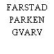 FARSTAD PARKEN GVARV