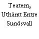 Teatern, Uthämt Entre Sundsvall