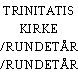 TRINITATIS KIRKE V/RUNDETÅRN