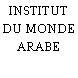 INSTITUT DU MONDE ARABE