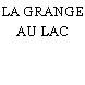 LA GRANGE AU LAC
