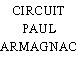 CIRCUIT PAUL ARMAGNAC