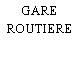 GARE ROUTIERE