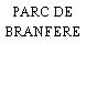 PARC DE BRANFERE