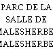 PARC DE LA SALLE DE MALESHERBES