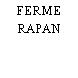 FERME RAPAN