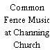 Common Fence Music at Channing Church
