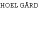 HOEL GÅRD