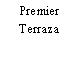 Premier Terraza