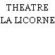 THEATRE LA LICORNE