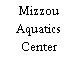 Mizzou Aquatic Center