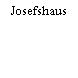 Josefshaus