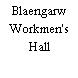 Blaengarw Workmen's Hall
