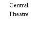 Central Theatre
