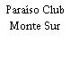 Paraíso Club Monte Sur