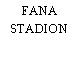 FANA STADION
