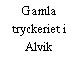 Gamla tryckeriet i Alvik