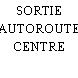 SORTIE AUTOROUTE CENTRE