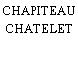 CHAPITEAU CHATELET