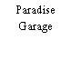 Paradise Garage